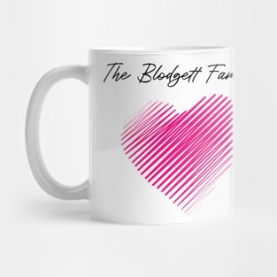 The Blodgett Family Heart, Love My Family, Name, Birthday, Middle name Mug